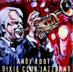 CD ««Andy Root’s Dixie Club Jazzband Vol. 1»»